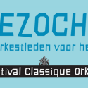 Gezocht: orkestleden voor het Festival Classique Orkest